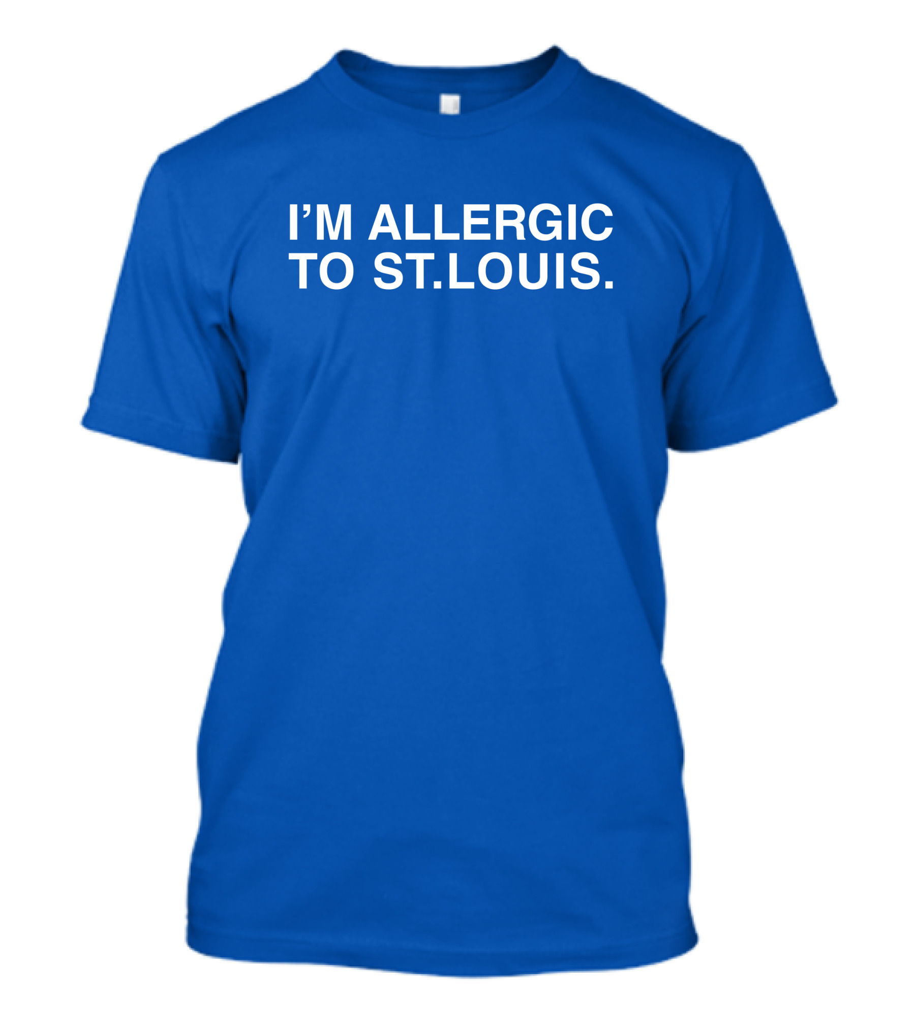 I'm Allergic To St. Louis T-Shirt