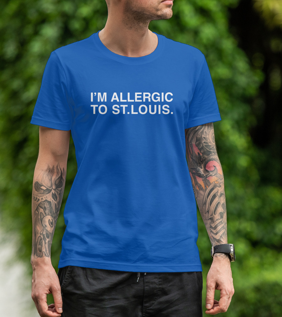 I'm Allergic To St. Louis T-Shirt