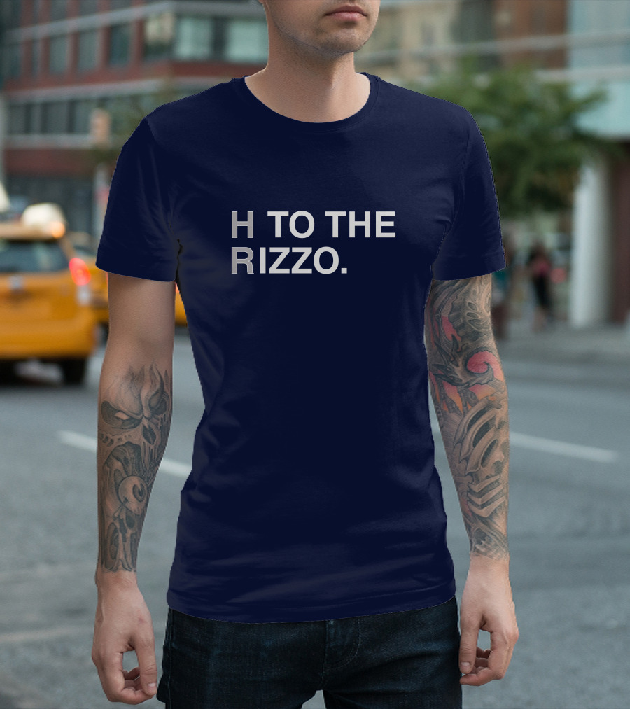 H To The Rizzo Yankees Baseball Anthony Yankees H To The Rizzo T-Shirt