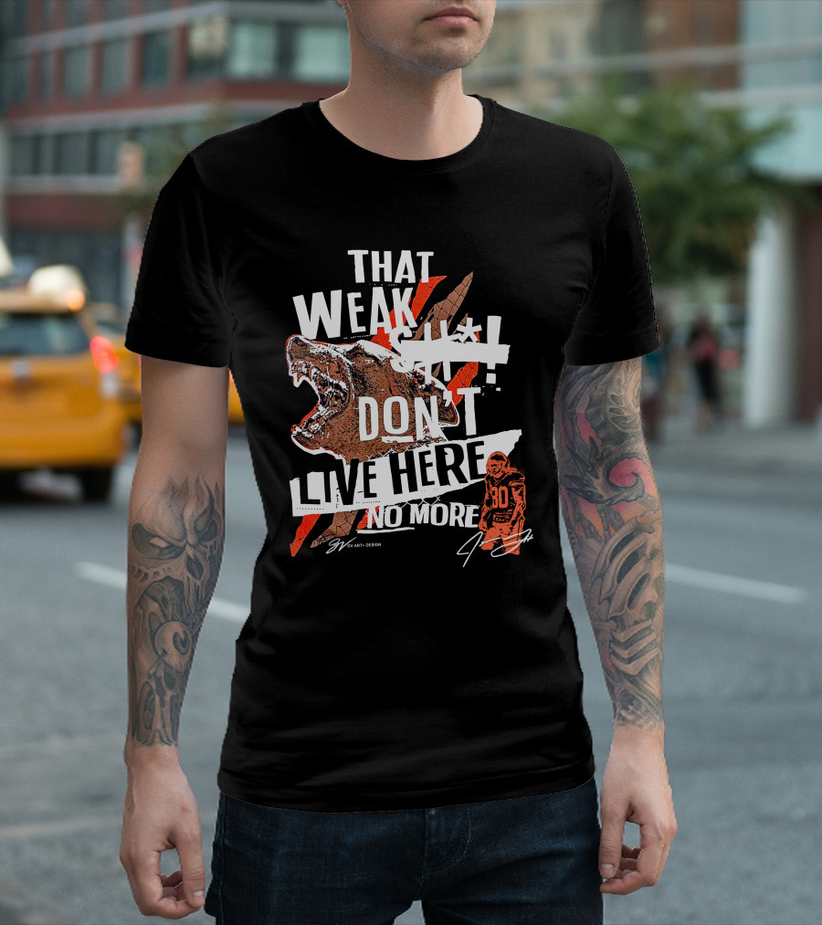 Gv Art Cleveland Football That Weak Stuff Don't Live Here No More Bear Cleats T-Shirt