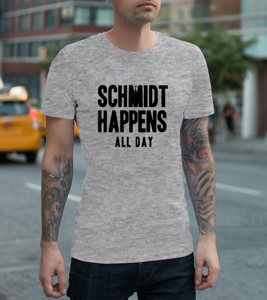 Schmidt Happens All Day Suit Tie T-Shirt