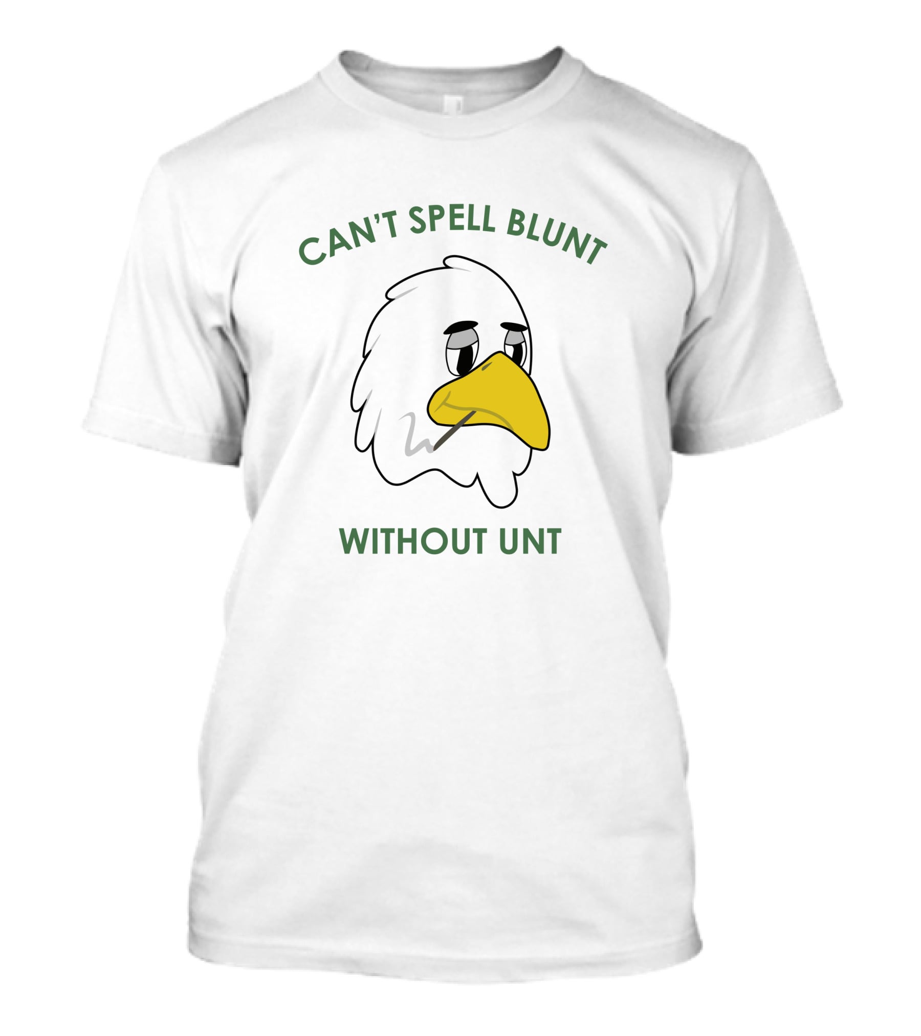 CAN'T SPELL BLUNT WITHOUT UNT Eagle Smoking Blunt T-Shirt