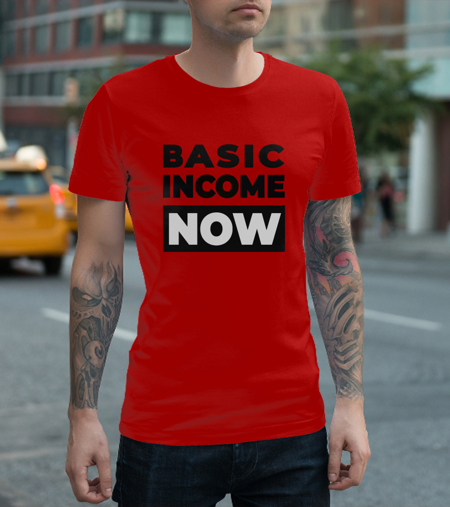 BASIC INCOME NOW Ubi Works T-Shirt