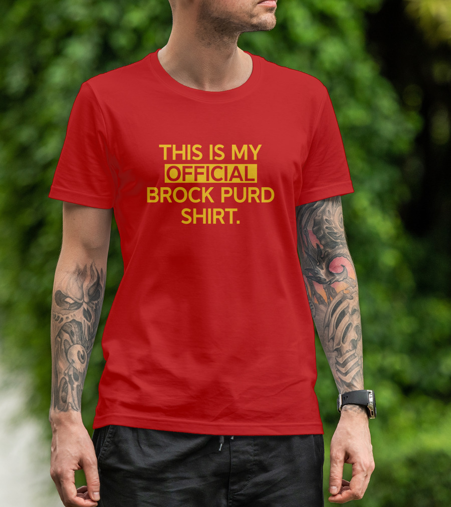 This Is My Official Brock Purd T-Shirt