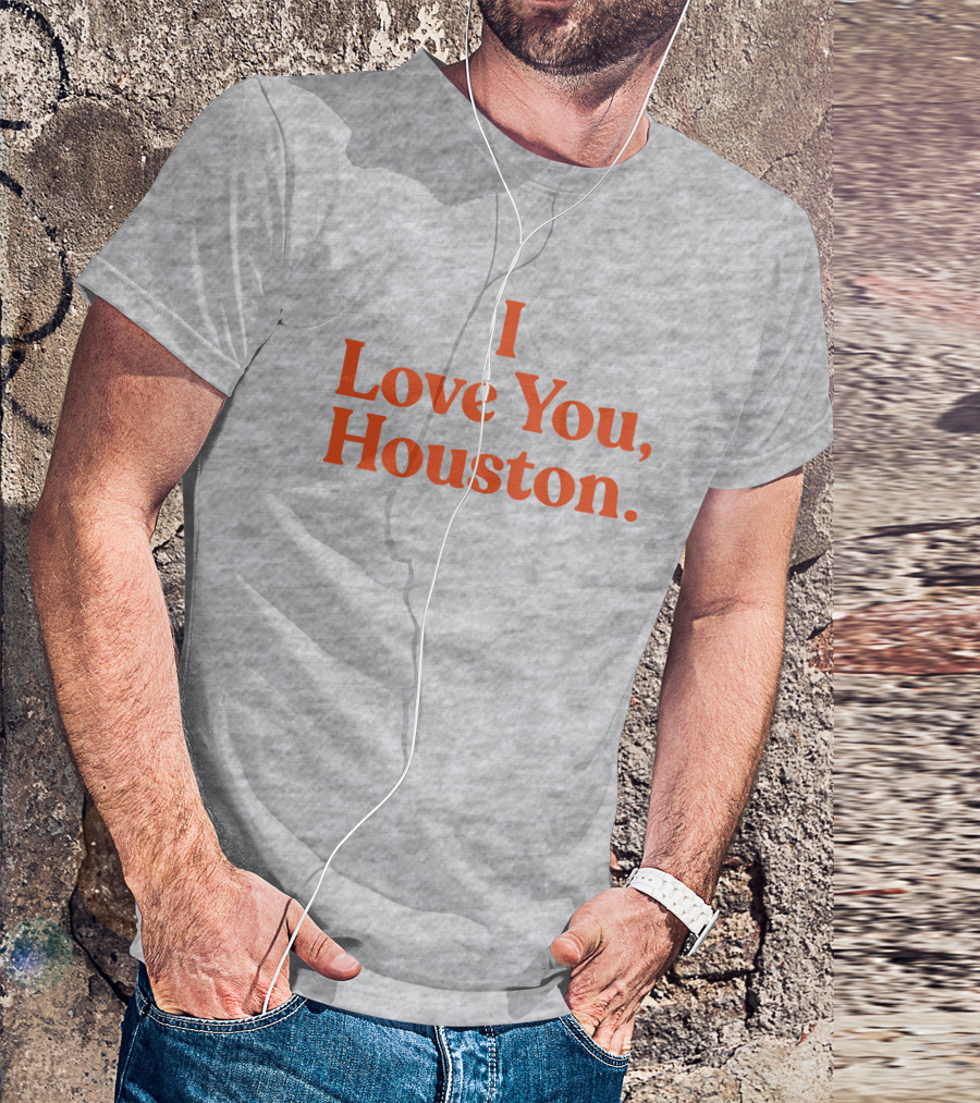 Apollohou Store Merch I Love You Houston T-Shirt