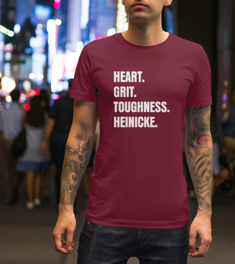 Heart Grit Toughness Heinicke Football Motivation T-Shirt