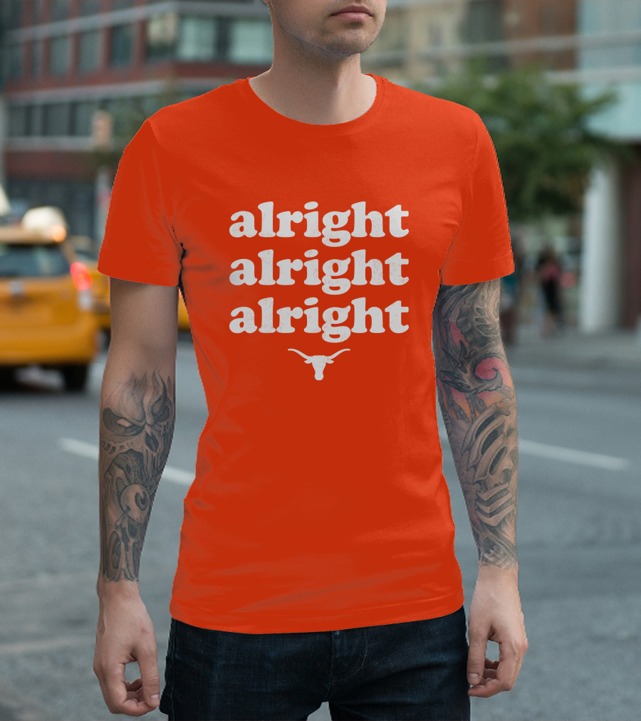 Alright Alright Alright Texas Longhorns Longhorn T-Shirt