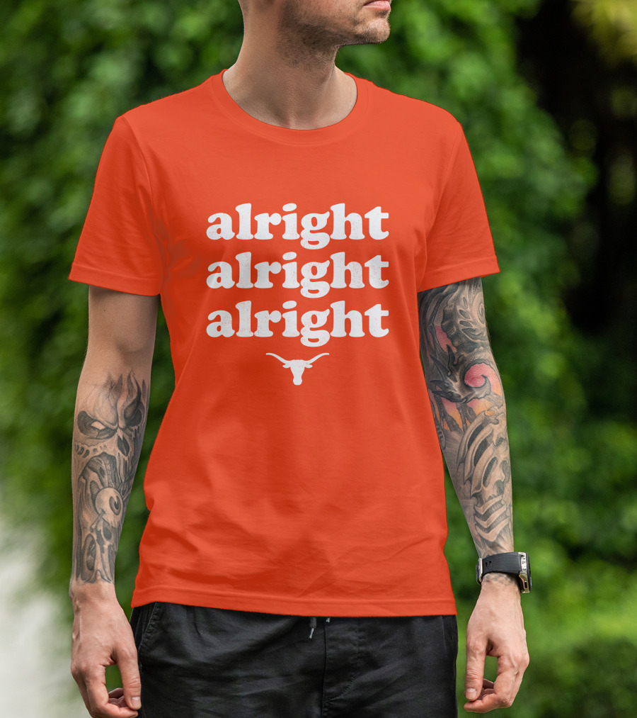 Alright Alright Alright Texas Longhorns Longhorn T-Shirt