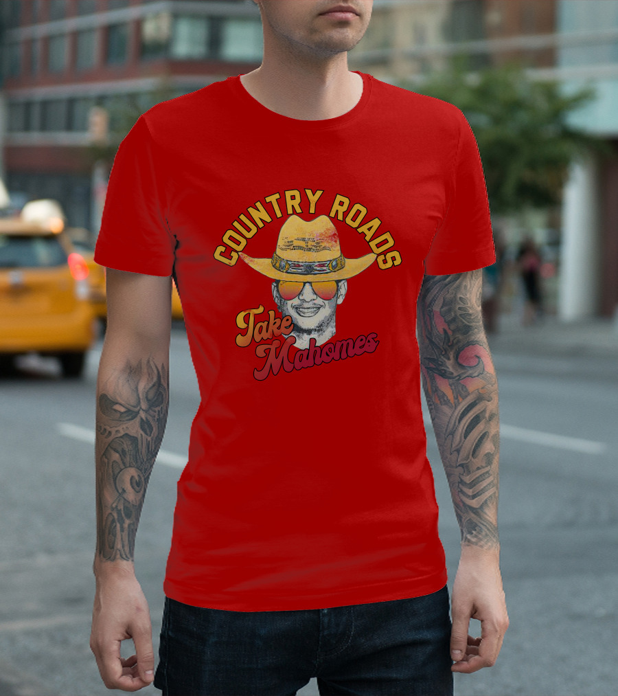 Country Roads Take Mahomes Patrick Mahomes Cowboy Hat Sunglasses T-Shirt