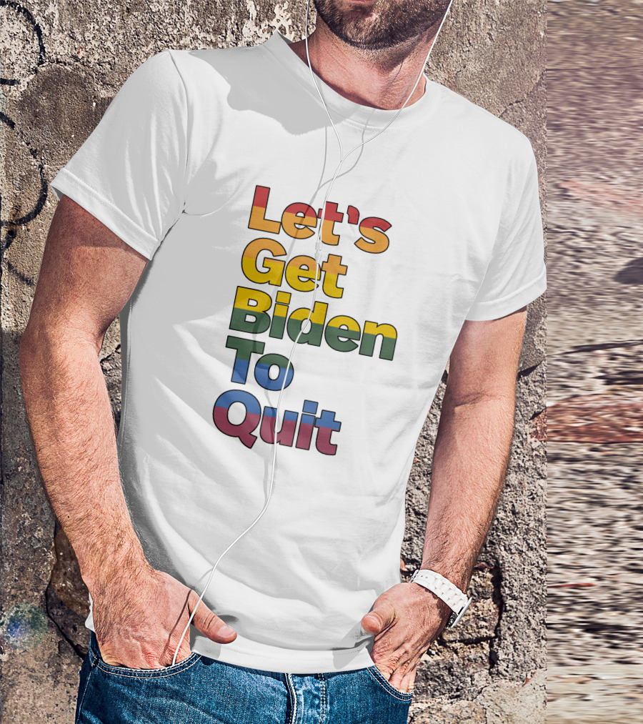 Let's Get Biden To Quit Rossleonardy Rainbow T-Shirt