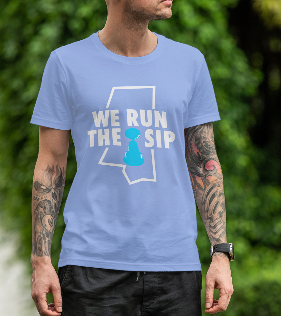 We Run The Sip Mississippi Outline With Trophy - Shop Shea Merch T-Shirt