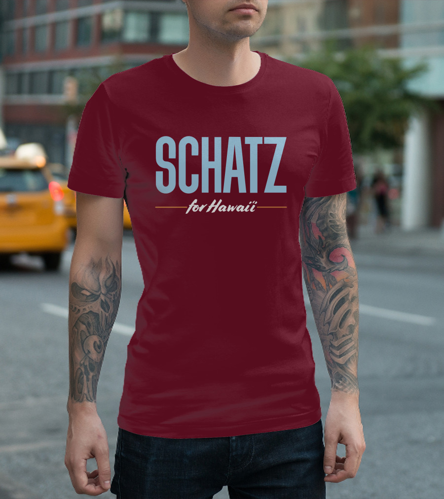 SCHATZ for Hawaii T-Shirt