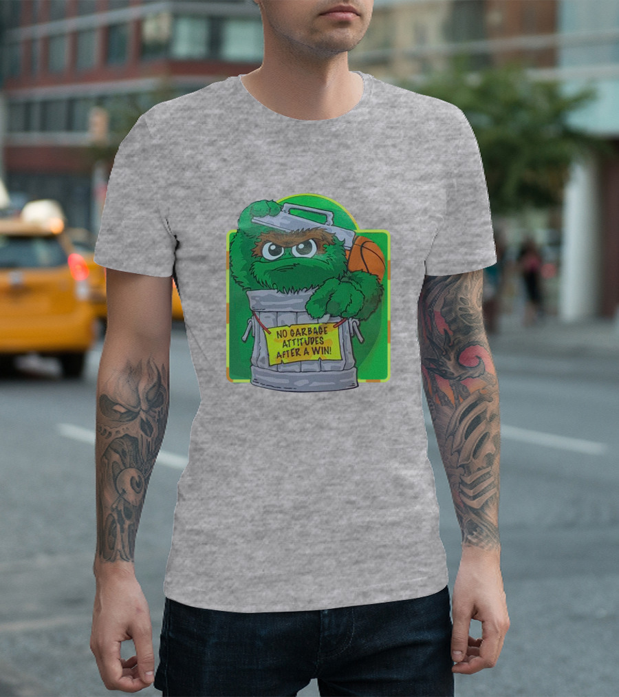 No Garbage Attitudes After A Win Furry Green Creature in Trash Can Holding a Basketball T-Shirt