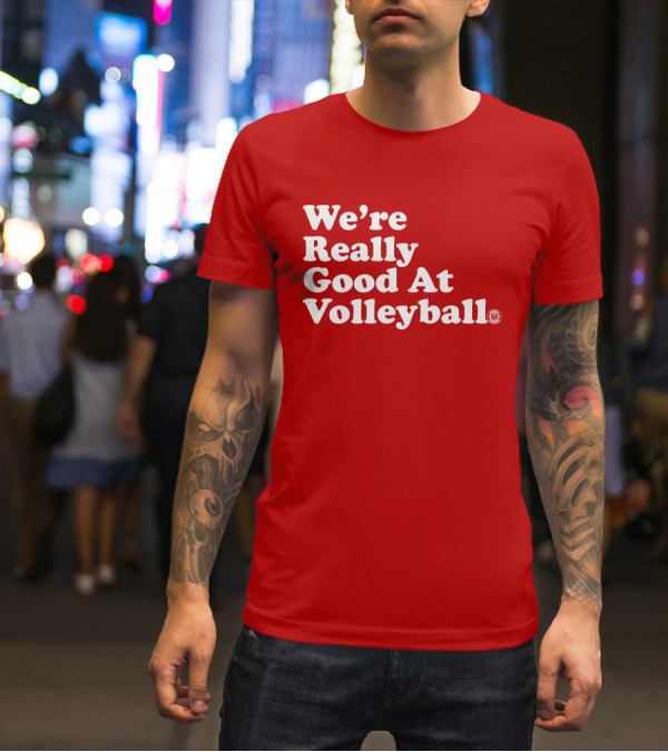 We're Really Good At Volleyball 60s T-Shirt