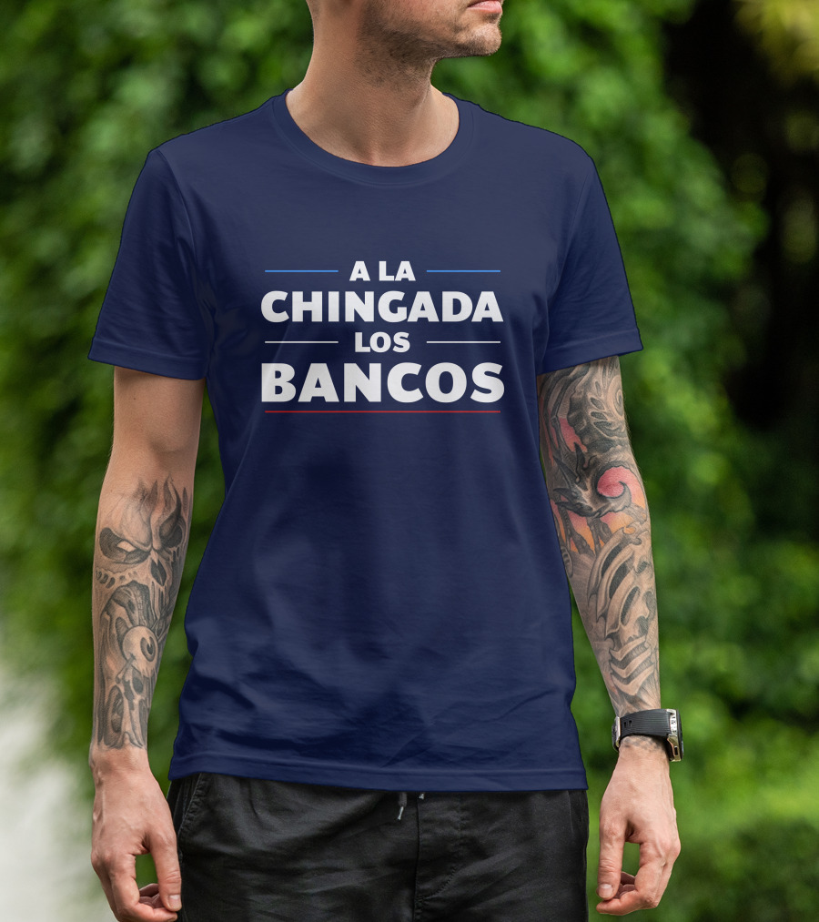 A La Chingada Los Bancos Max Keiser T-Shirt