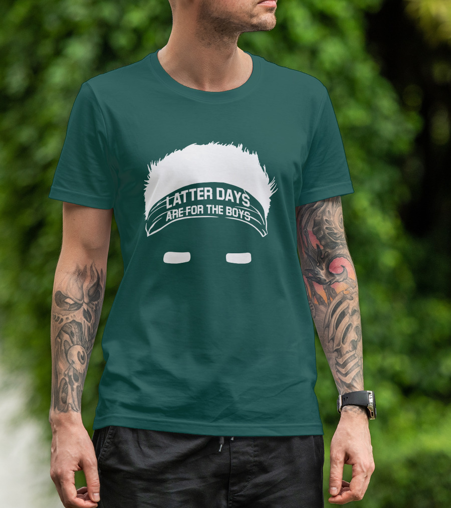 Latter Days Are For The Boys Headband Hair T-Shirt