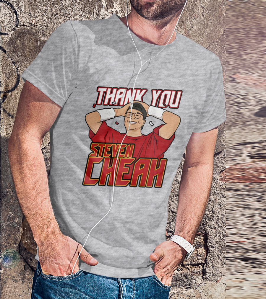 Thank You Steven Cheah T-Shirt