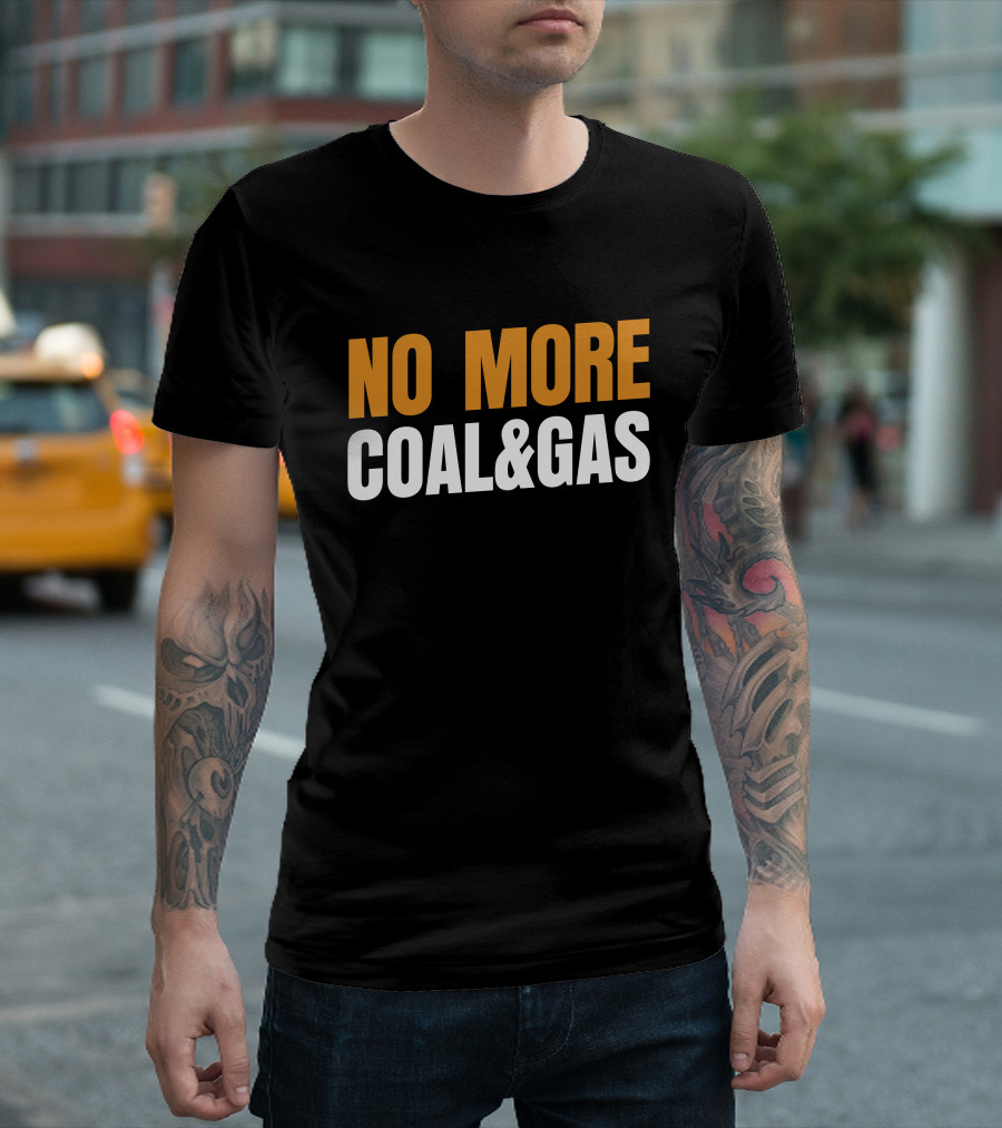 No More Coal and Gas Adam Bandt T-Shirt