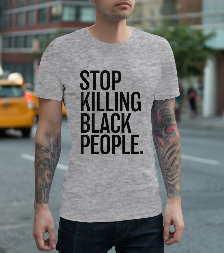 Stop Killing Black People Melanin T-Shirt
