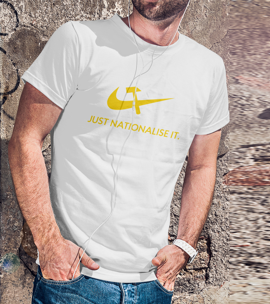 Just Nationalise It Solidarity Merch Desibuna Parody Hammer Sickle Red Gold T-Shirt
