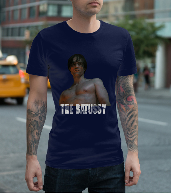 The Batussy Batman Robert Pattinson Artpattinsons T-Shirt