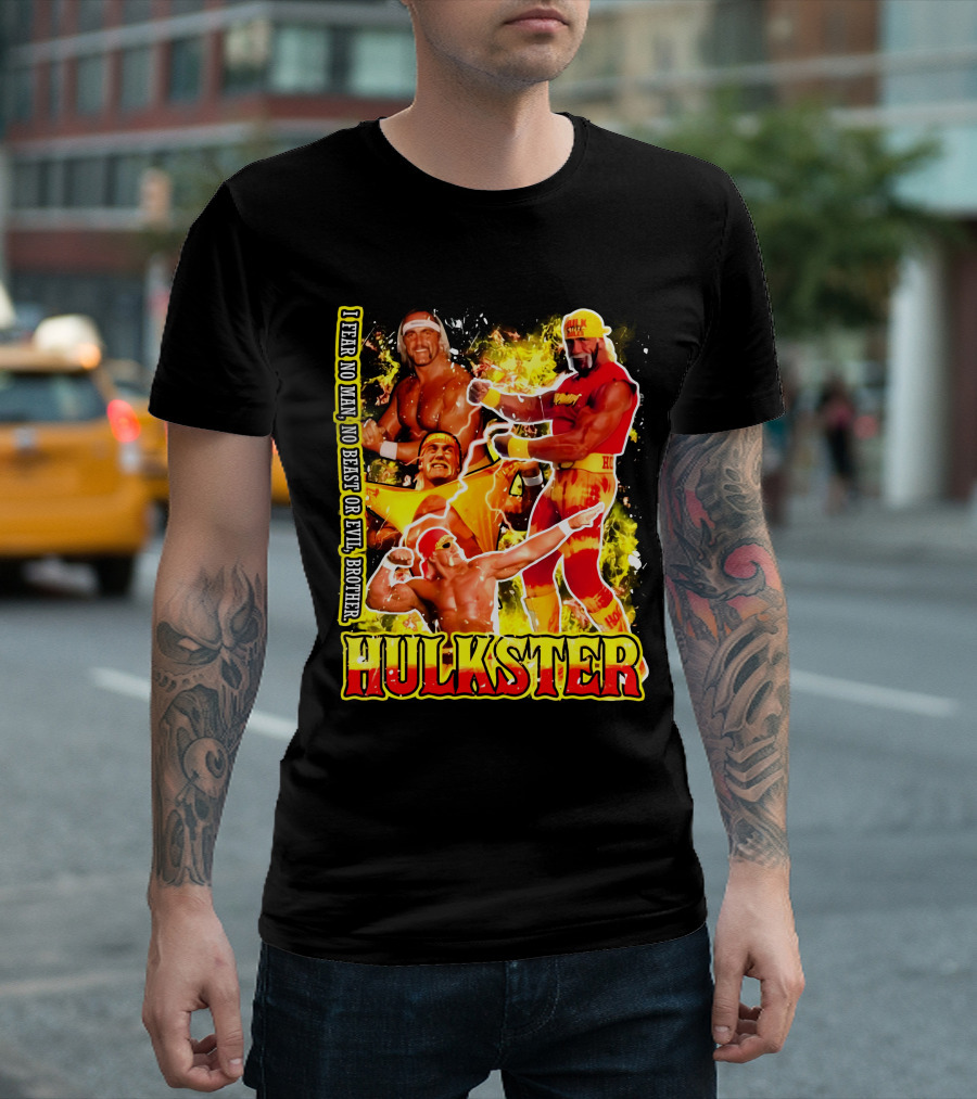 Hulk Hogan Hulkster I Fear No Man No Beast Or Evil Brother Wwf Wrestling T-Shirt