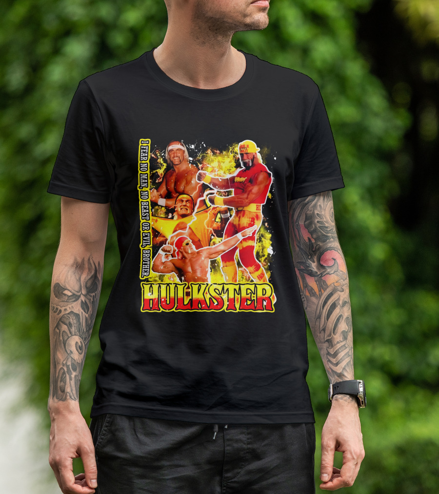 Hulk Hogan Hulkster I Fear No Man No Beast Or Evil Brother Wwf Wrestling T-Shirt