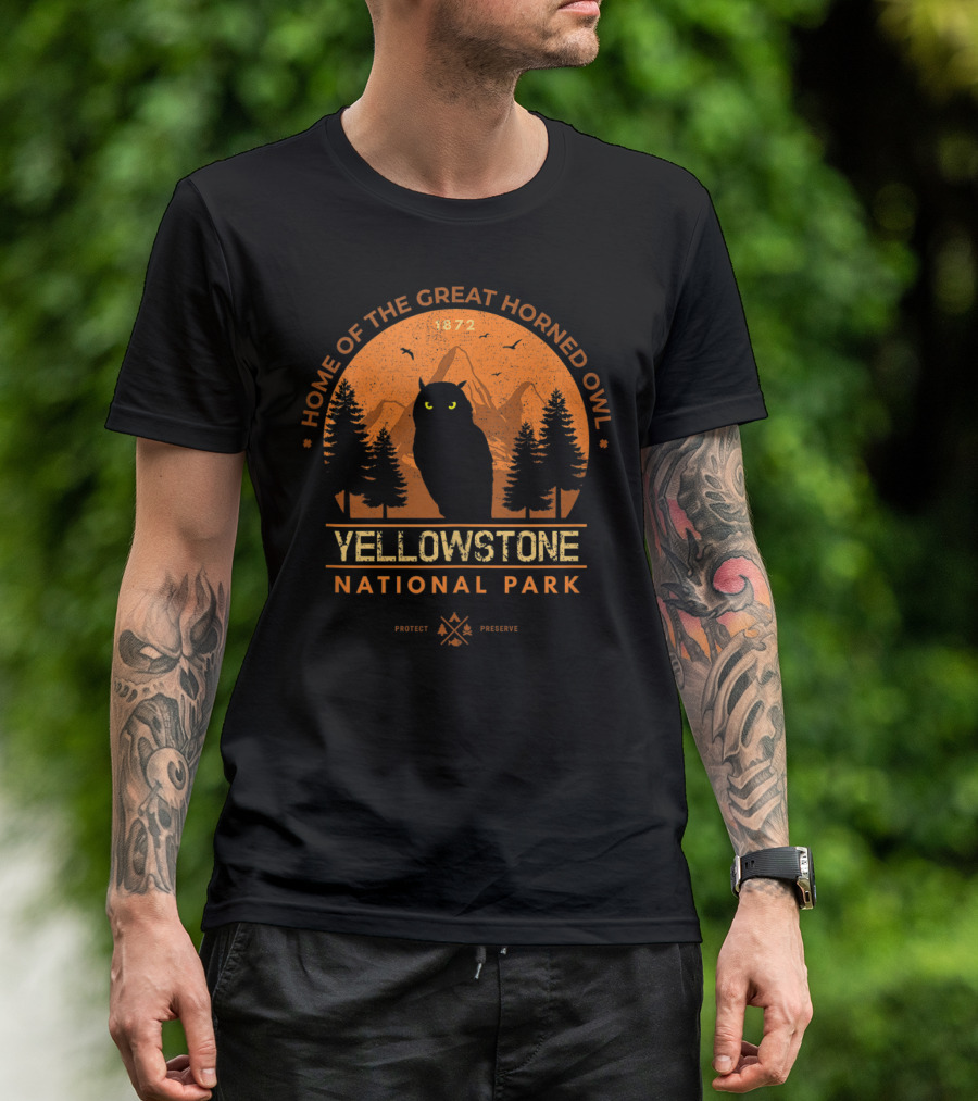 Home Of The Great Horned Owl Yellowstone National Park 1872 Protect Preserve T-Shirt
