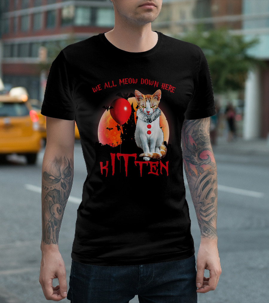 We All Meow Down Here Kitten Clown Cat Red Balloon Bat T-Shirt