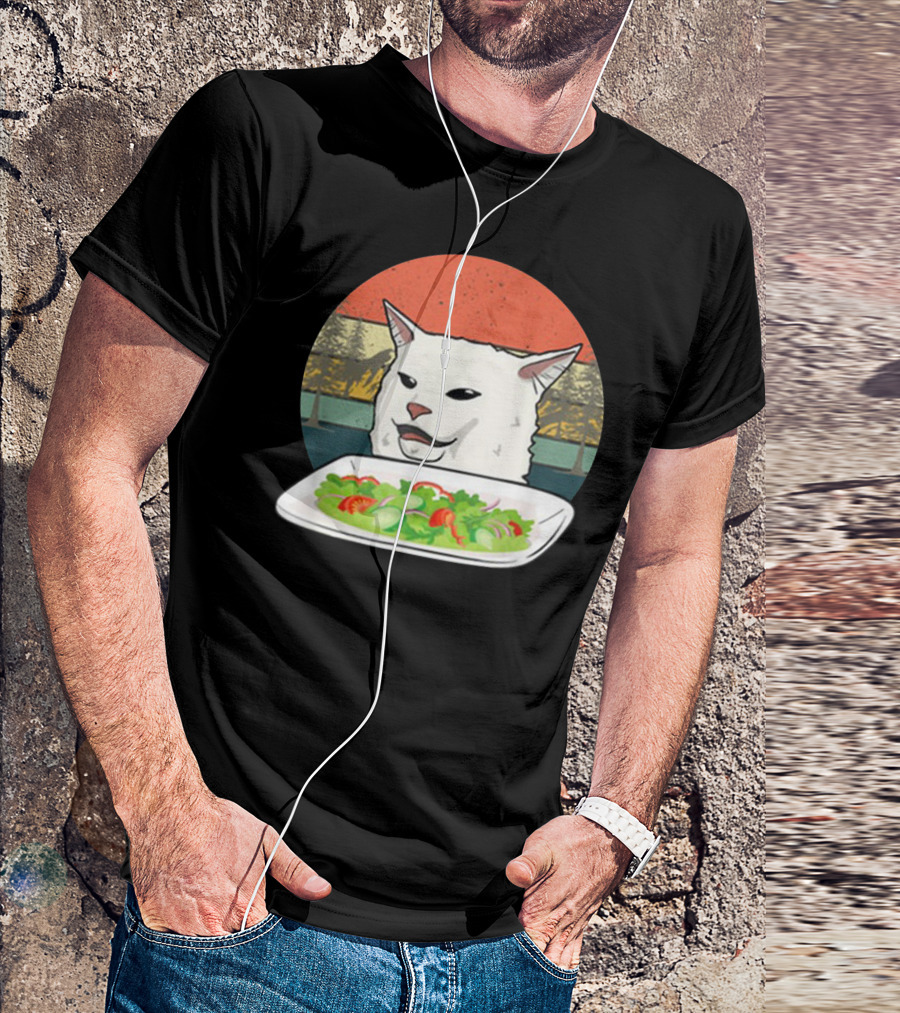 Cat Meme Woman Yelling At Table Dinner Funny Salad T-Shirt