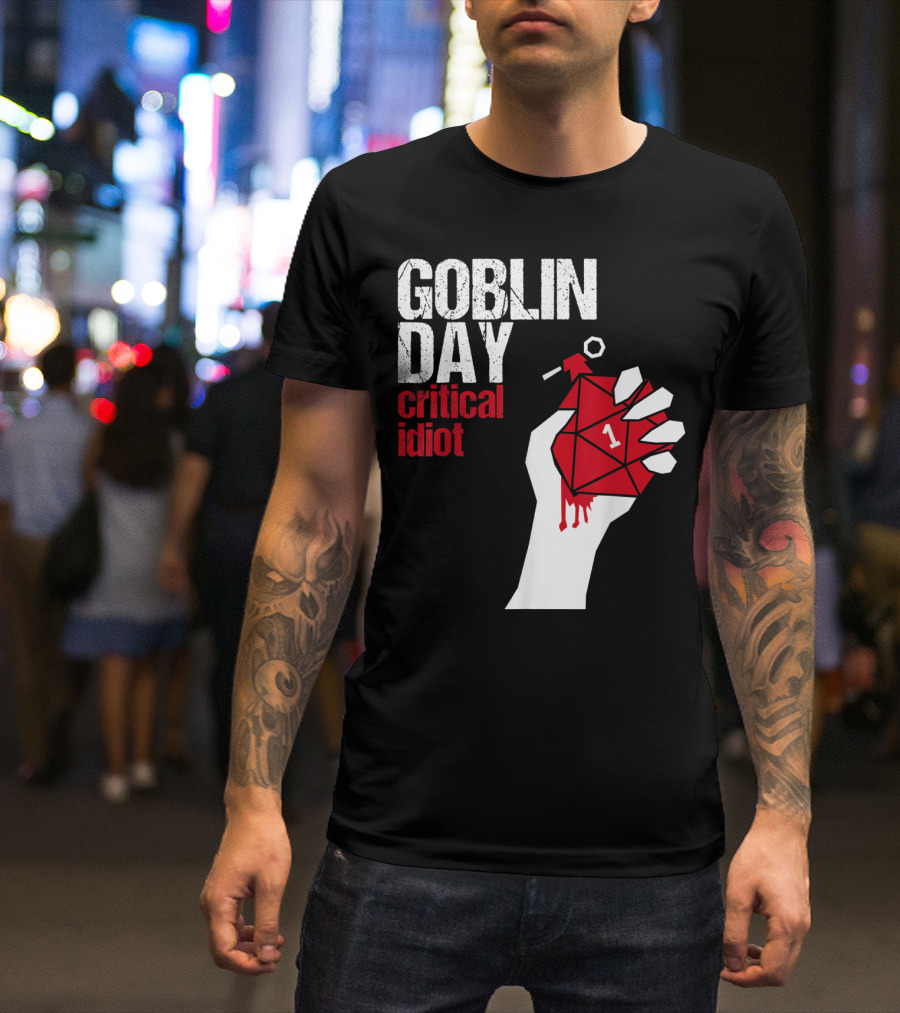 Goblin Day Critical Idiot Dice One Hand T-Shirt