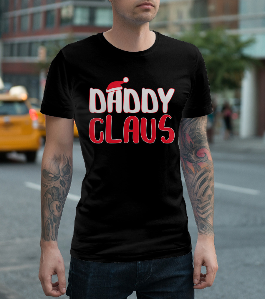 Daddy Claus Santa Hat Christmas Matching T-Shirt