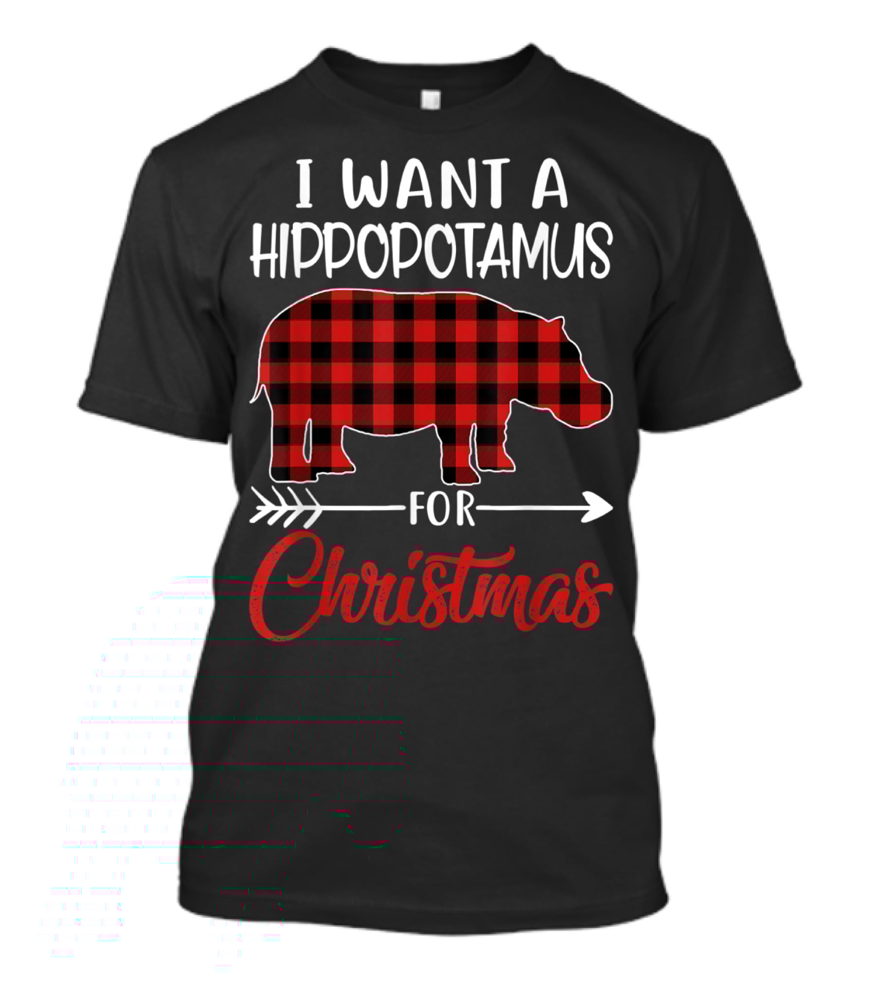 I Want A Hippopotamus For Christmas Hippo Buffalo Plaid T-Shirt