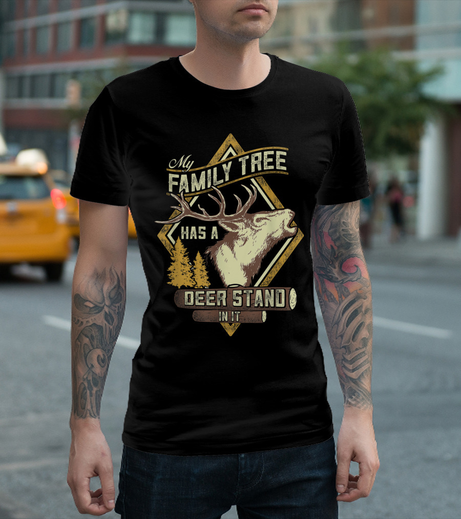 Family Tree Has A Deer Stand In It Deer Hunting T-Shirt