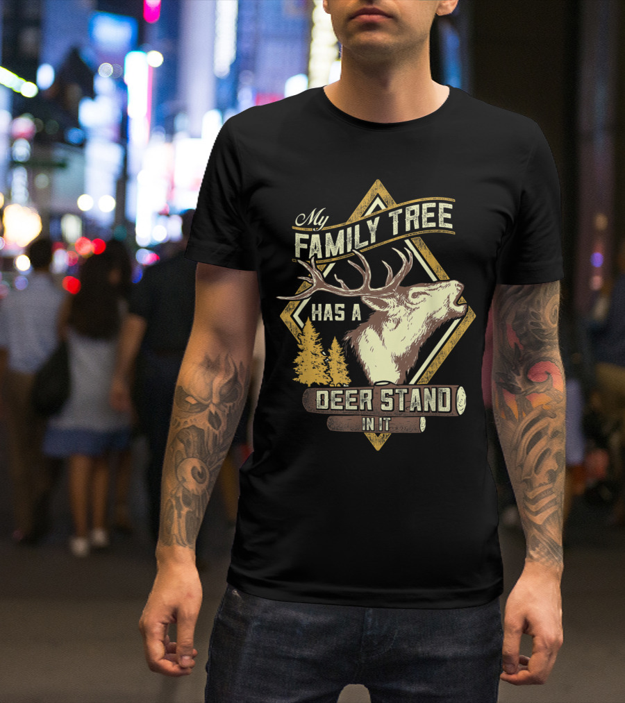 Family Tree Has A Deer Stand In It Deer Hunting T-Shirt