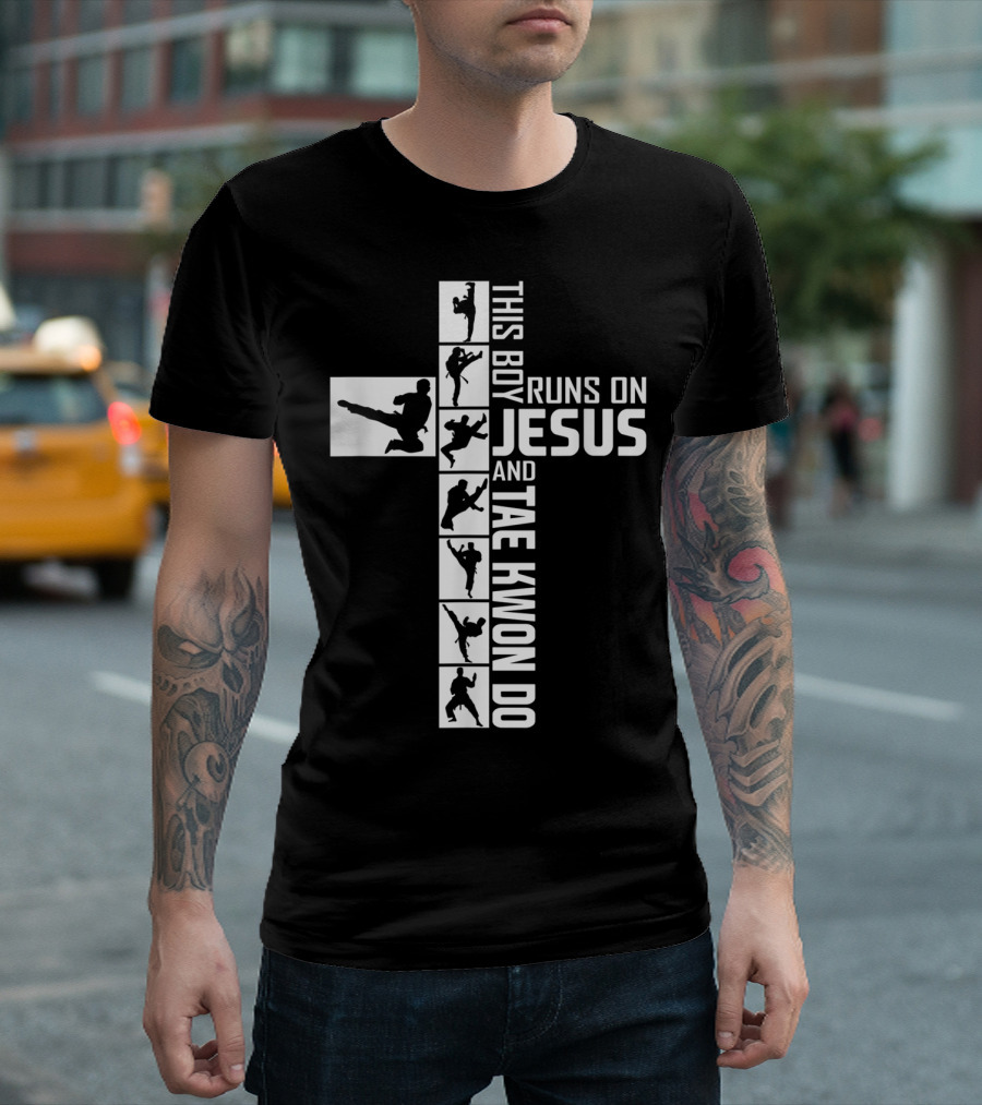This Boy Runs On Jesus And Tae Kwon Do T-Shirt