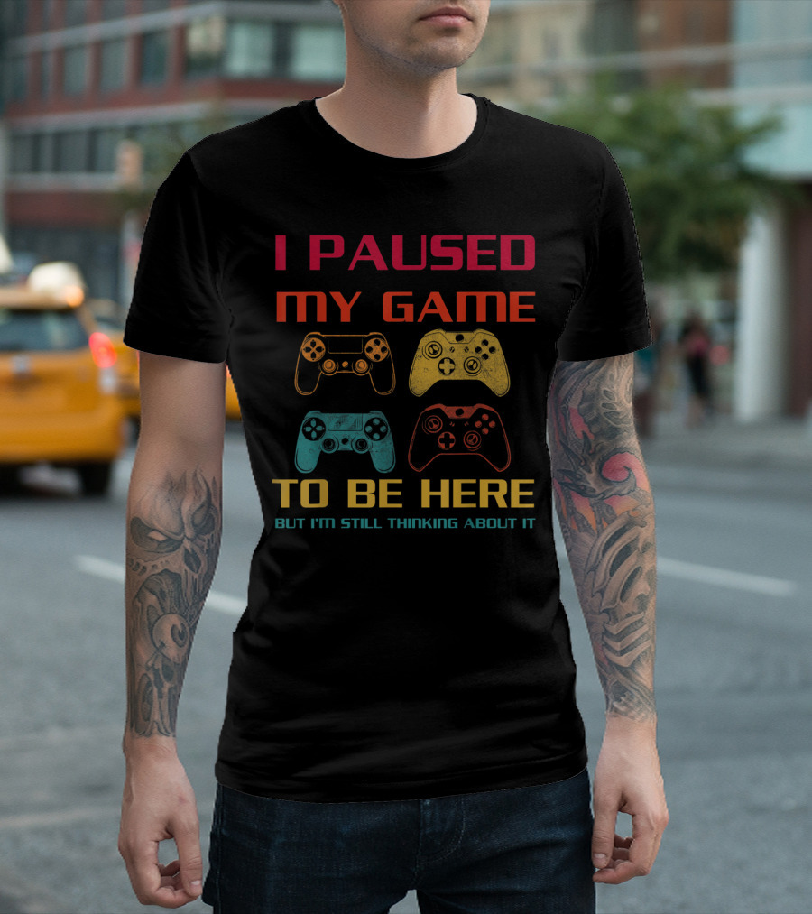 I Paused My Game To Be Here But I'm Still Thinking About It Vintage Gamer Controllers T-Shirt