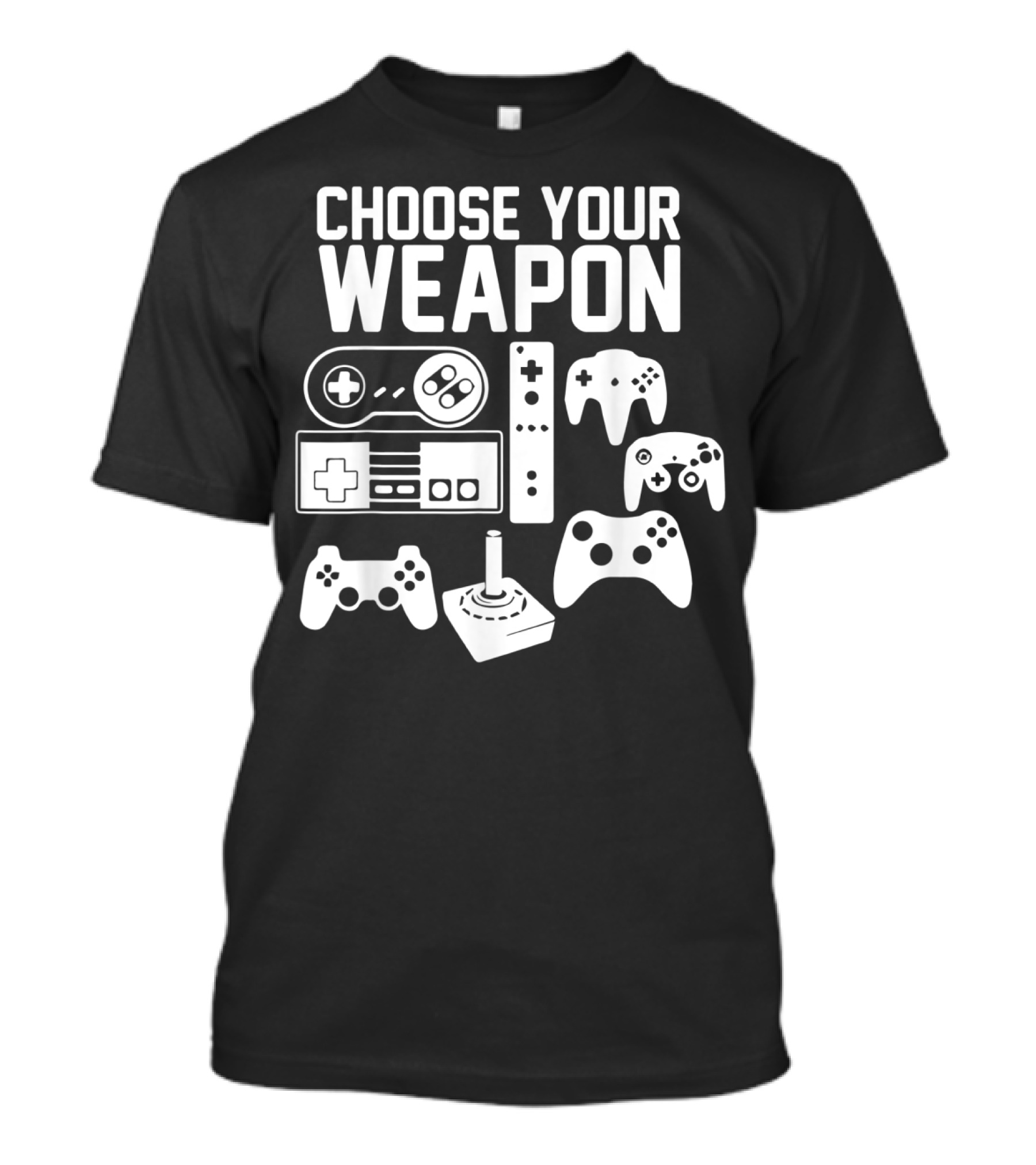 Choose Your Weapon Video Game Gaming Console Controller Gamer Joystick T-Shirt