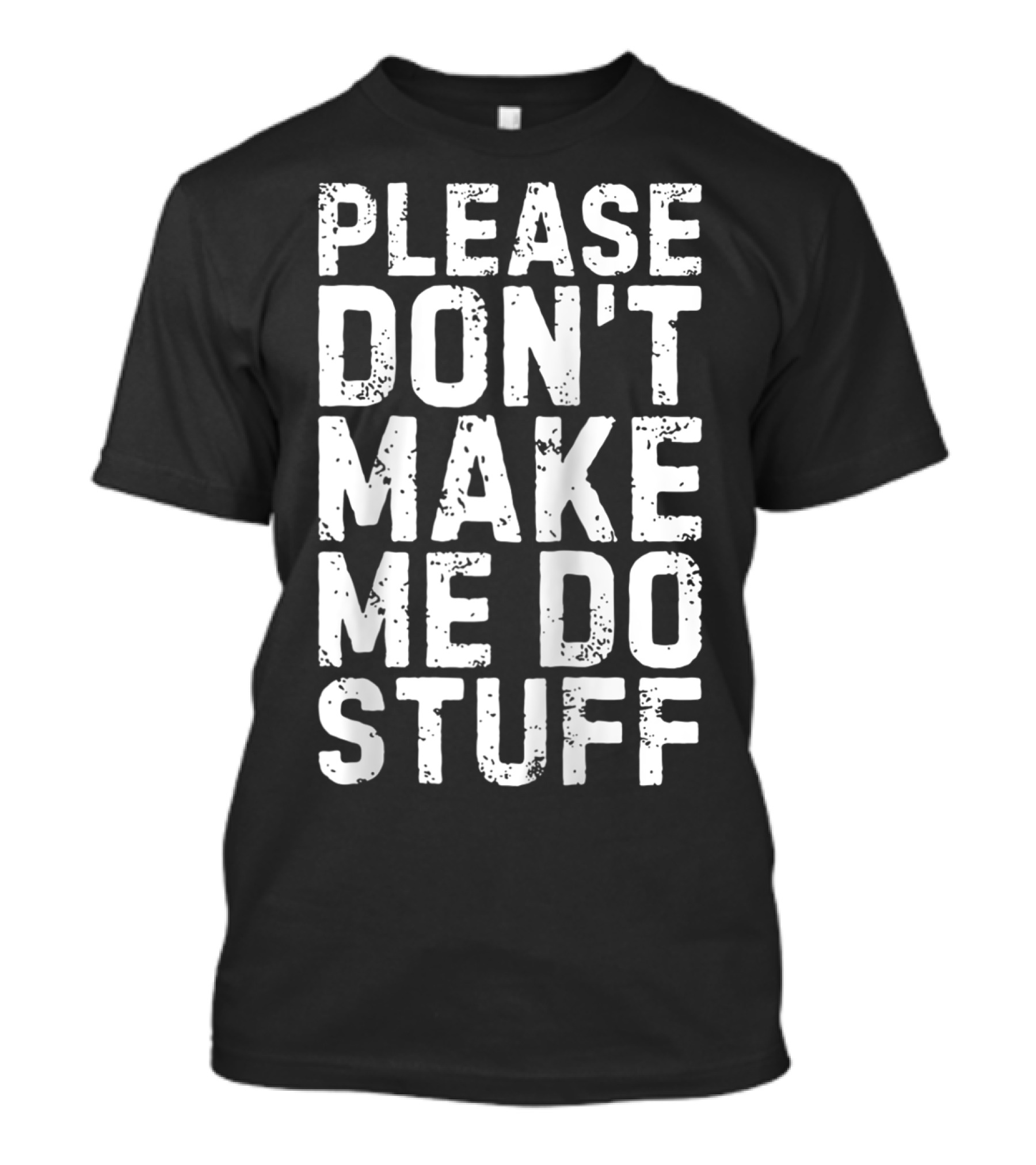 Please Don't Make Me Do Stuff Lazy Day Raglan Baseball T-Shirt