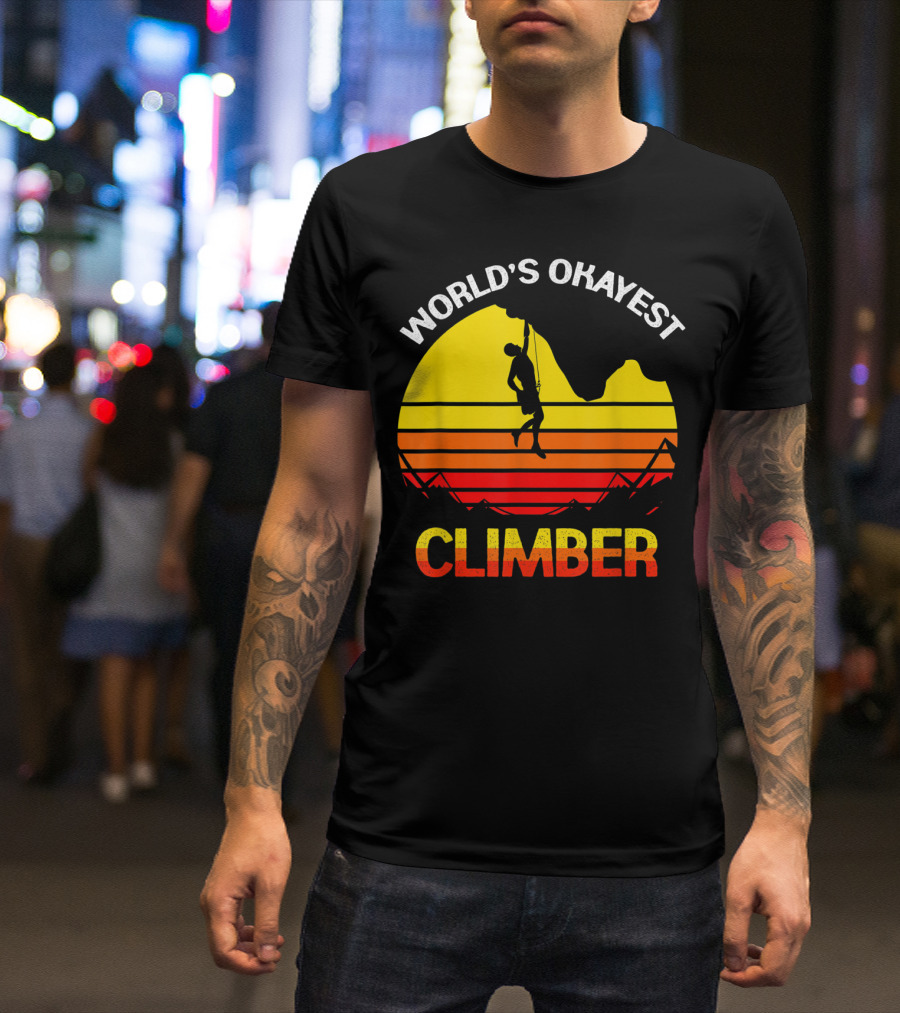 World's Okayest Climber Rock Climbing Sunset T-Shirt