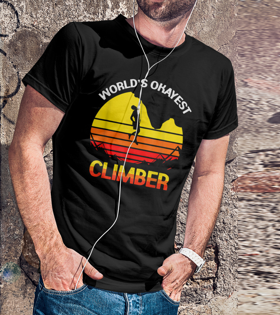 World's Okayest Climber Rock Climbing Sunset T-Shirt