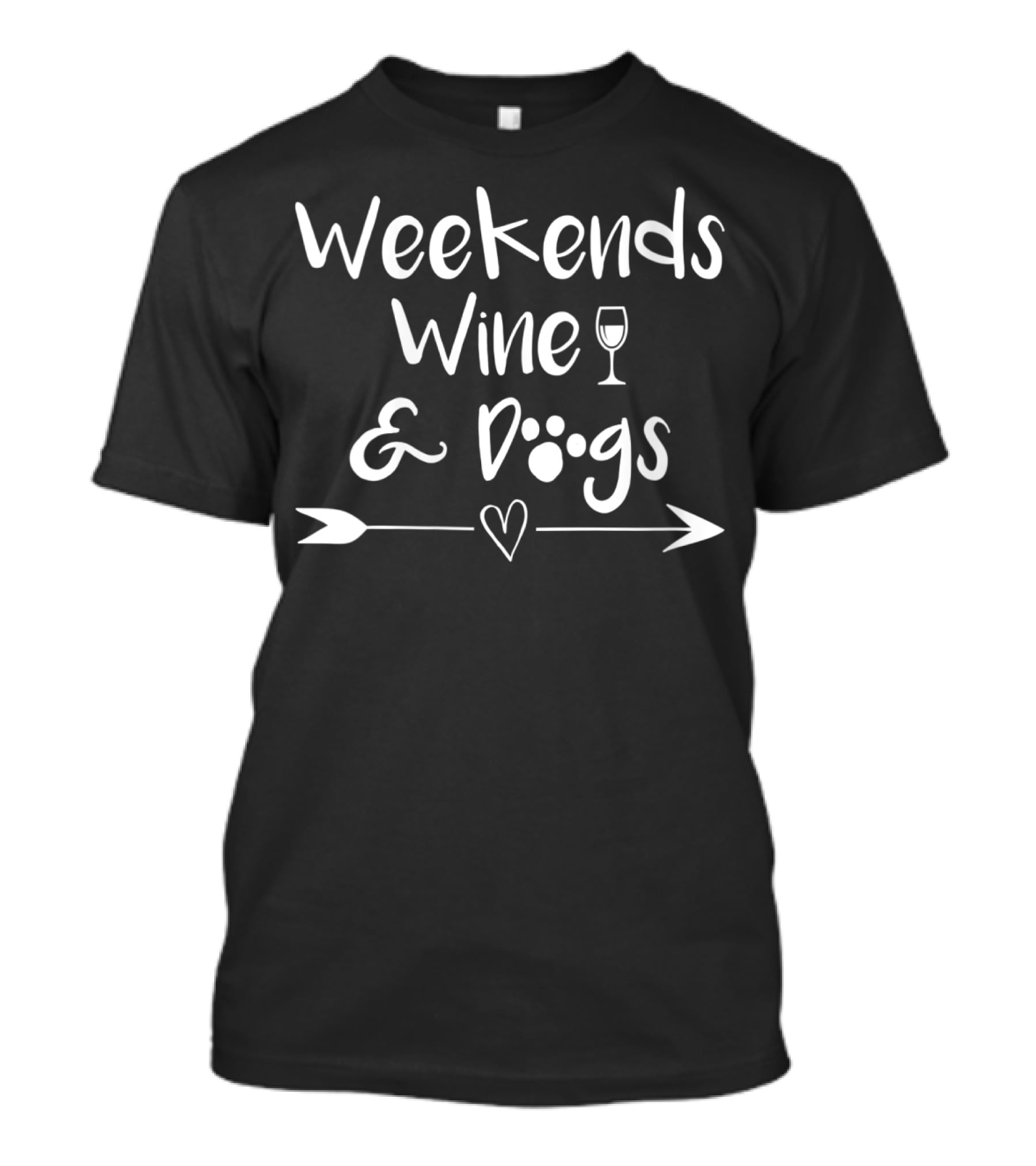 Weekends Wine And Dogs Paw Print Heart Arrow T-Shirt