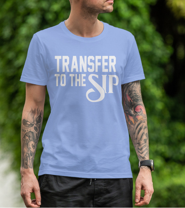 Ole Miss Transfer To The Sip T-Shirt