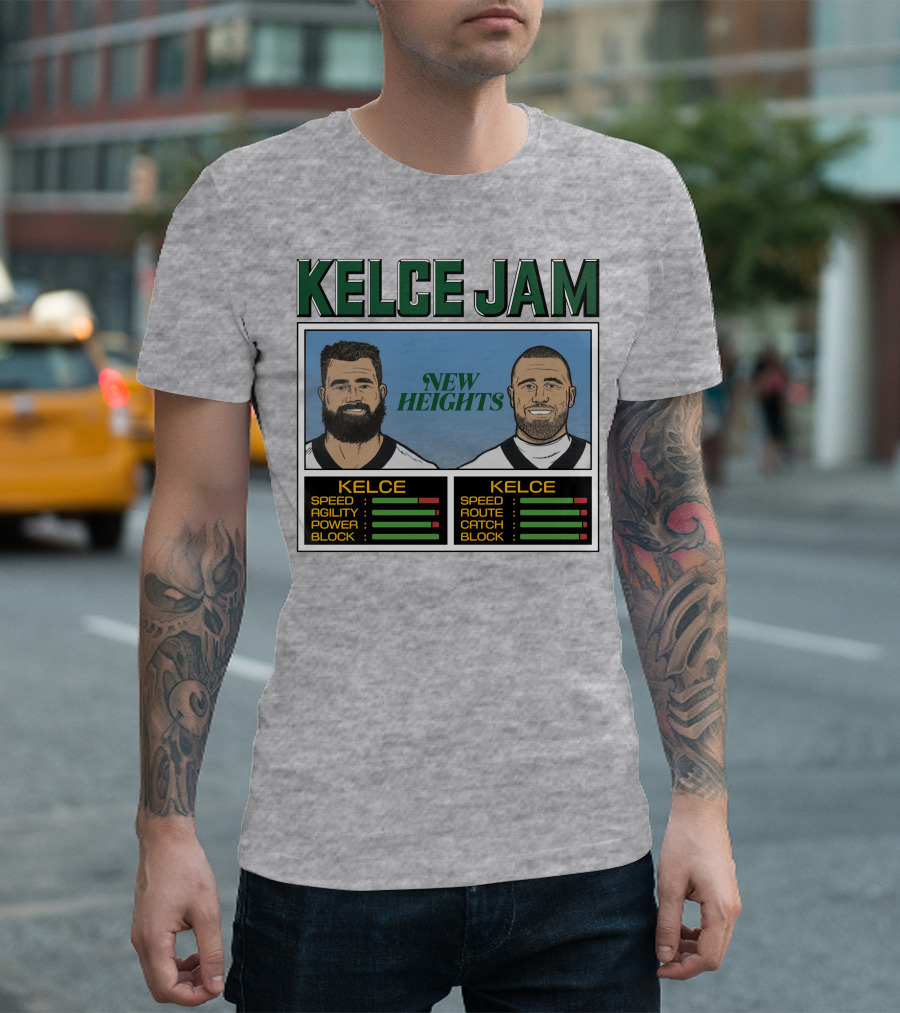 Kelce Jam New Heights Jason Travis Speed Agility Power Route Catch Block T-Shirt