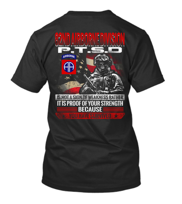 82Nd Airborne Division Ptsd Proof Of Strength You Have Survived T-Shirt