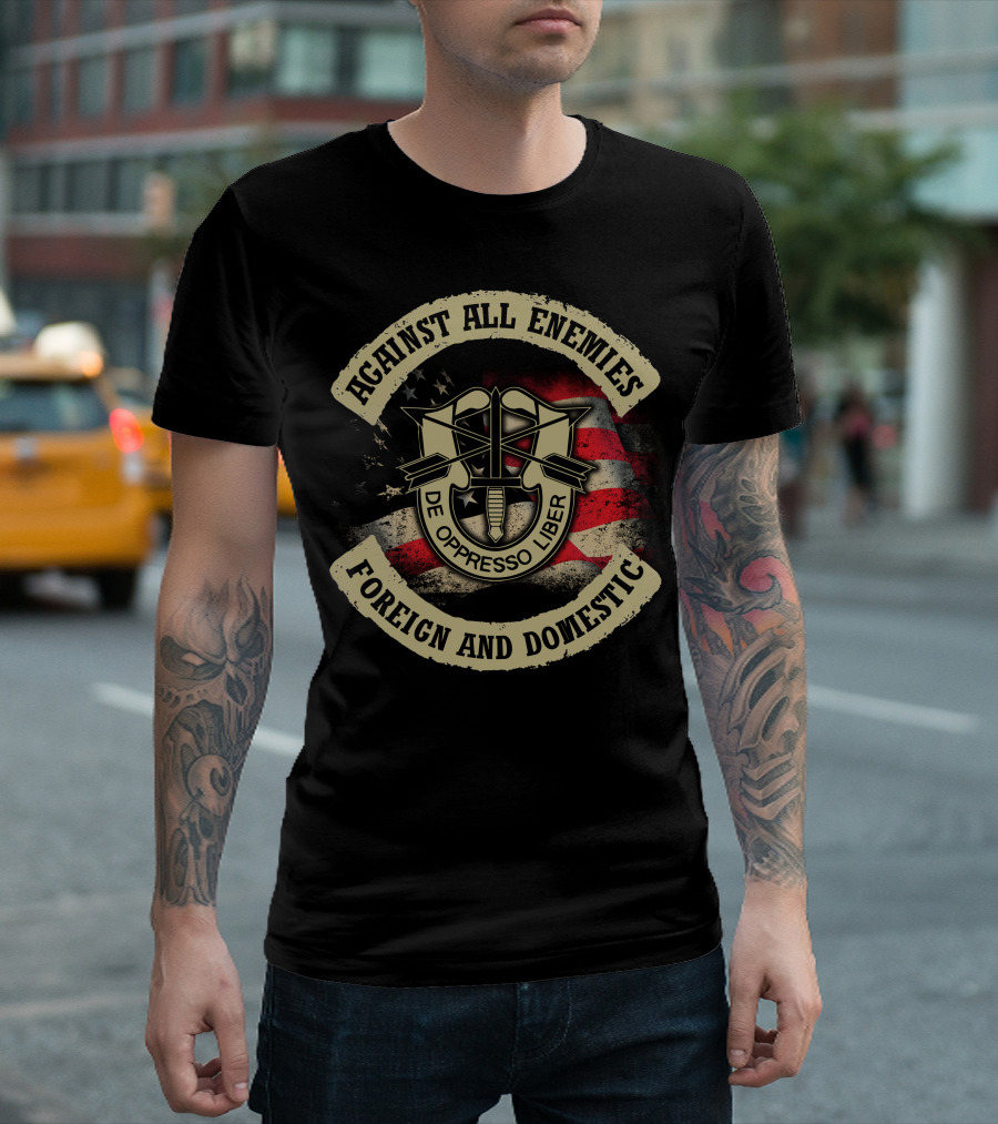 Against All Enemies Foreign And Domestic De Oppresso Liber American Flag T-Shirt