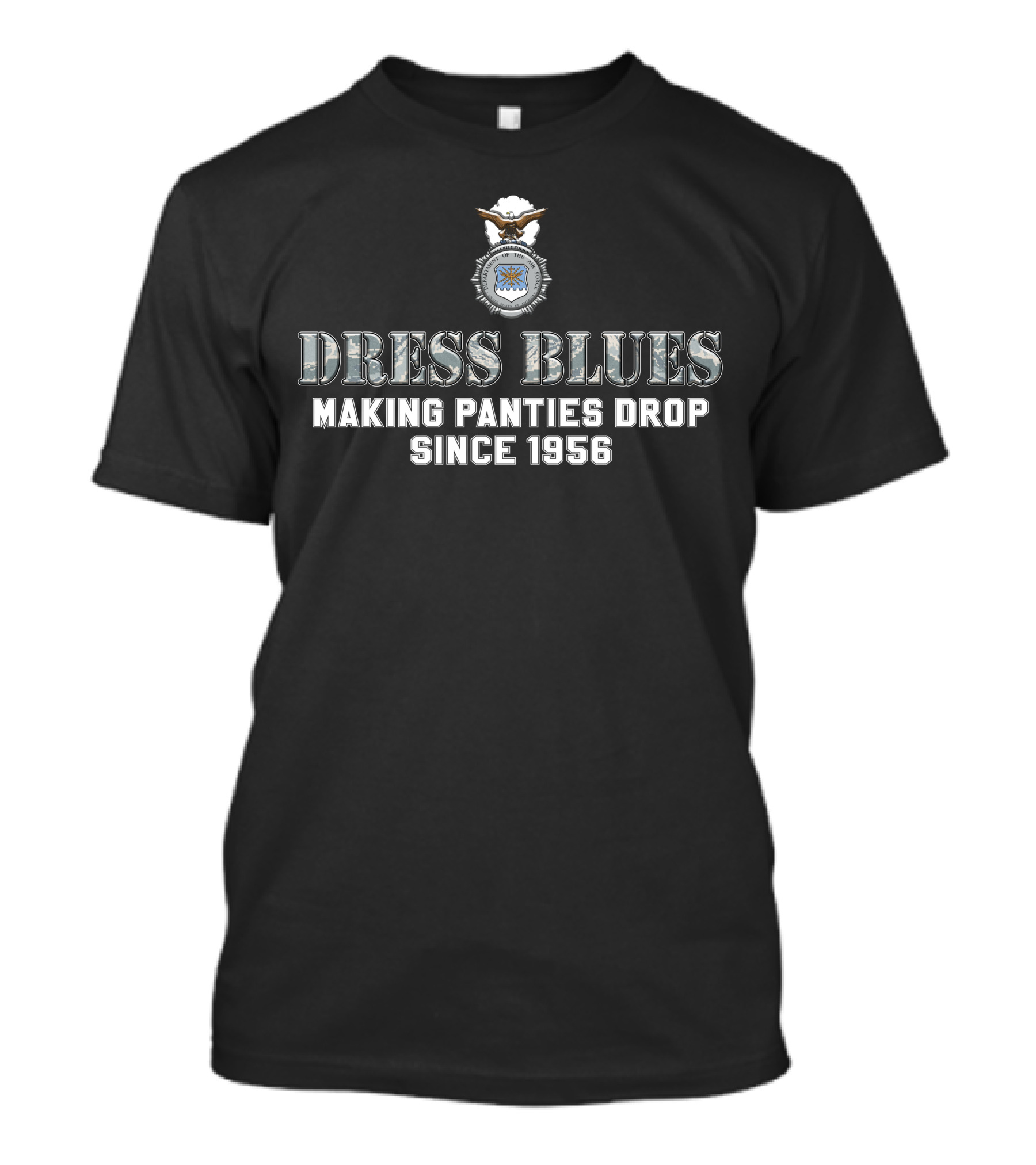 Dress Blues Making Panties Drop Since 1956 T-Shirt