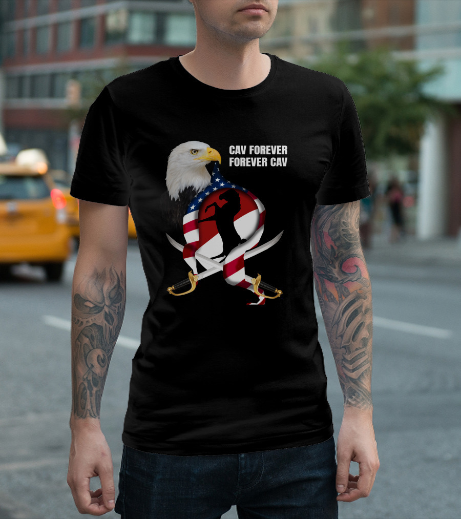Cav Forever Forever Cav Bald Eagle American Flag Horse Swords T-Shirt