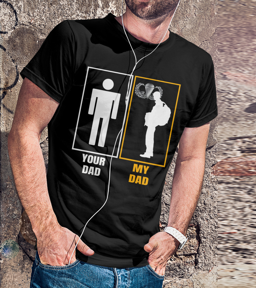 Your Dad My Dad Paratrooper Silhouette T-Shirt