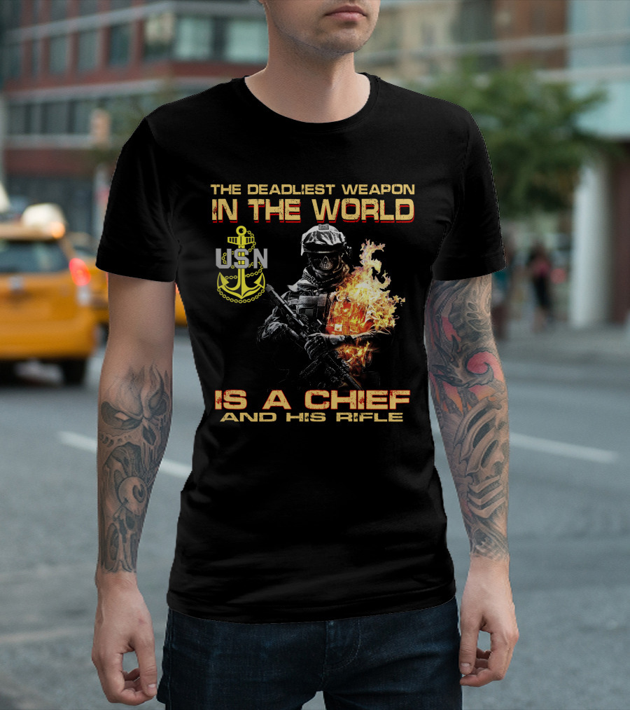 The Deadliest Weapon In The World Usn Is A Chief And His Rifle T-Shirt